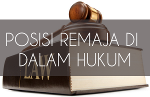 REMAJA DAN HUKUM